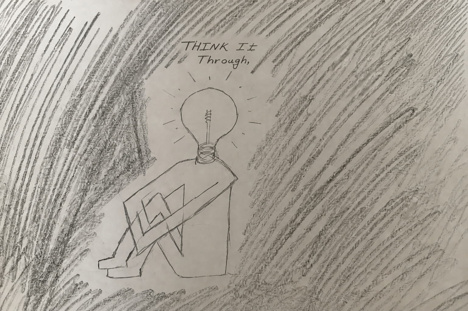 Original pencil drawing of a seated person with a glowing light bulb for a head, with Think It Through handwritten above